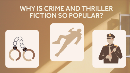 Why Is Crime and Thriller Fiction So Popular?